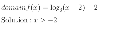 The domain of f(x)=log_{3}(x+2)-2 is x>-2